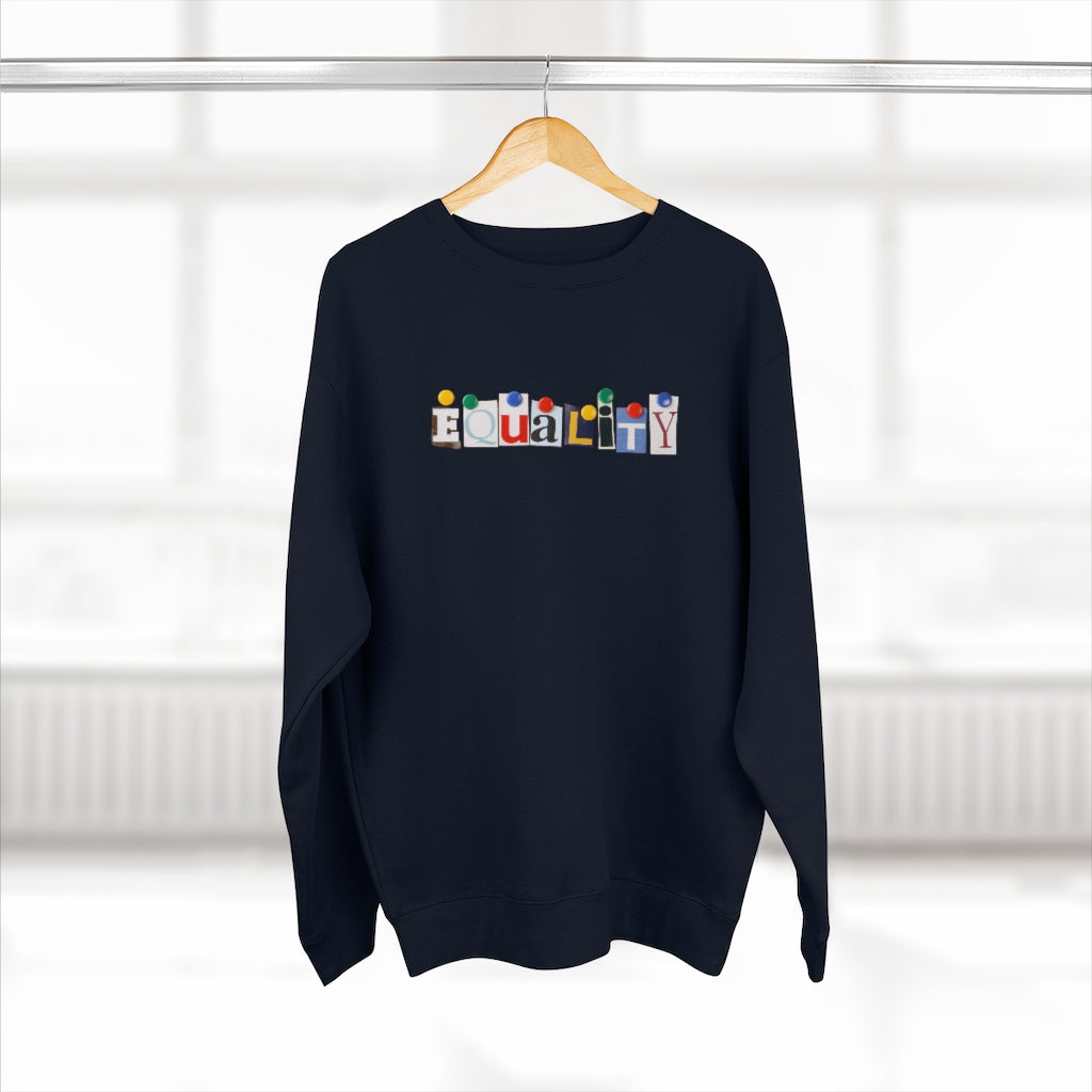 Equal ™️ Premium Crewneck Sweatshirt